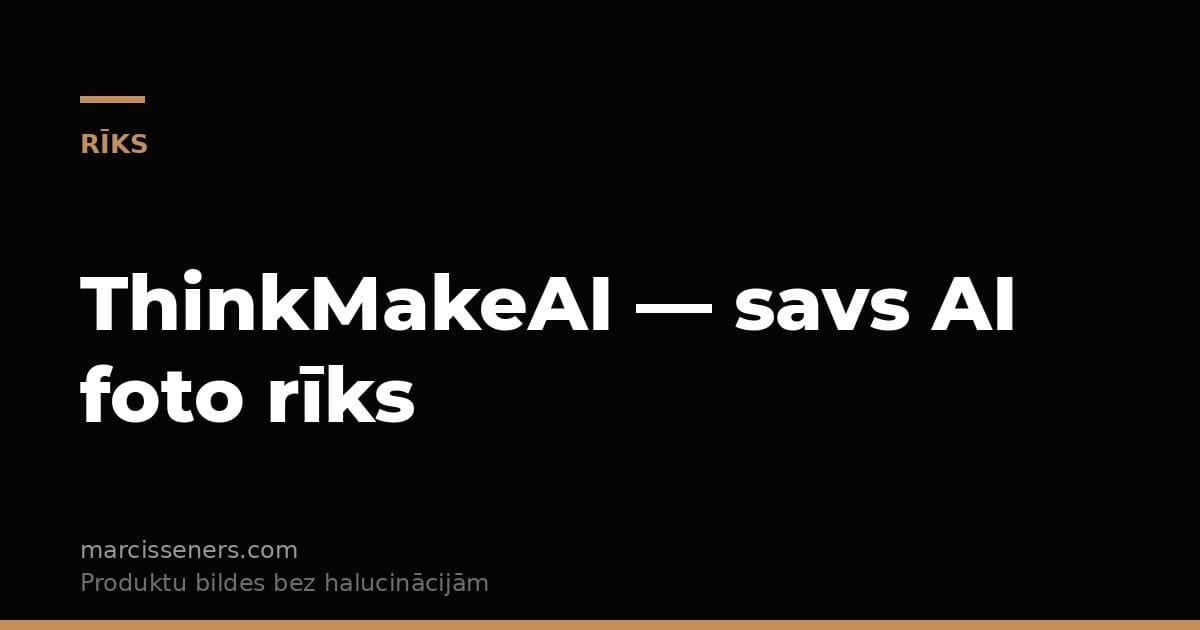 ThinkMakeAI — AI produktu foto rīks ar Identity Lock