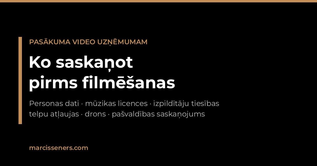 Pasākuma video uzņēmumam — ko saskaņot pirms filmēšanas