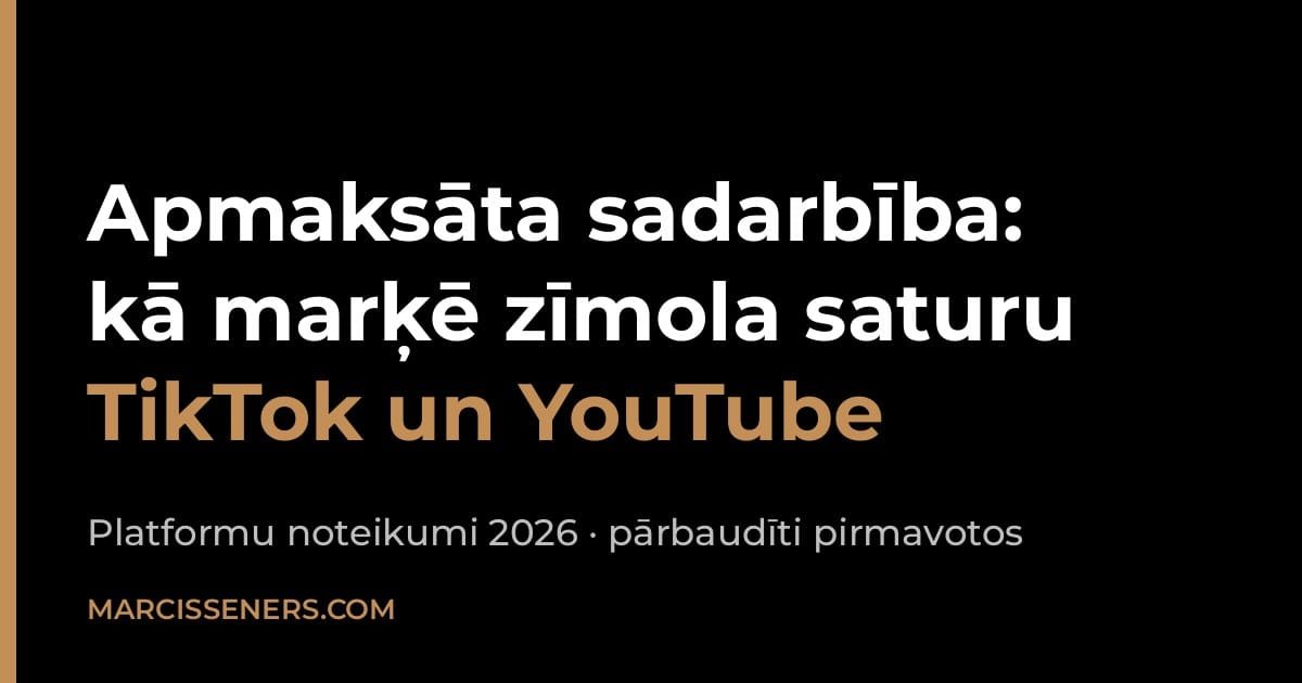 Apmaksāta sadarbība ar influenceri: zīmola satura marķēšana TikTok un YouTube